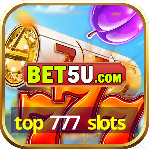 top 777 slots